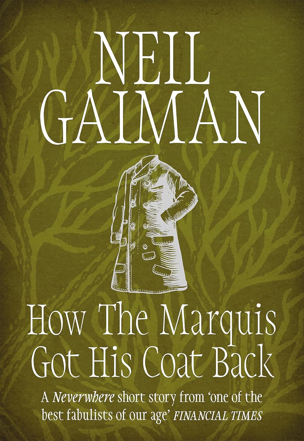 How The Marquis Got His Coat Back - Neil Gaiman