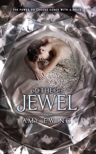 Jewel - Amy Ewing - The Lone City trilogy