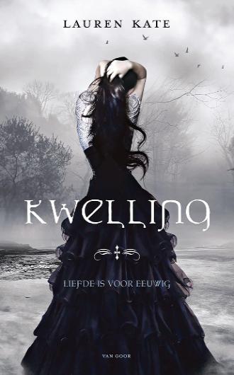 Kwelling - Lauren Kate - boekomslag - paranormal romance - reincarnatie