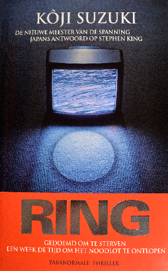 Ring - Kôji Suzuki - Nederlandse uitgave - horror - paranormale thriller