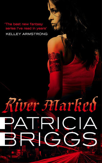 River Marked, Patricia Briggs, Orbit UK, Mercy Thompson book 6, urban fantasy