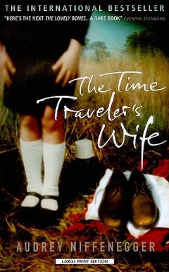 The Time Traveler's Wife - Audrey Niffenegger - book cover